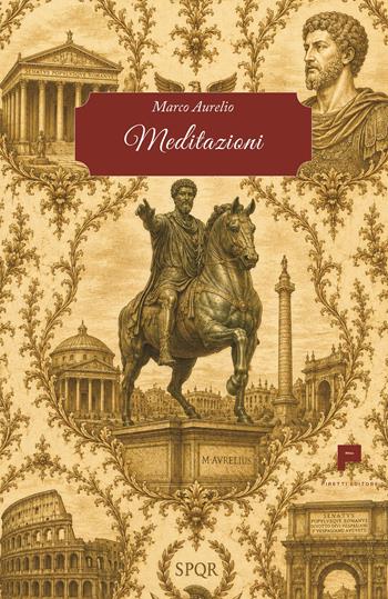 Le meditazioni - Marco Aurelio - Libro Massimiliano Piretti Editore 2026 | Libraccio.it