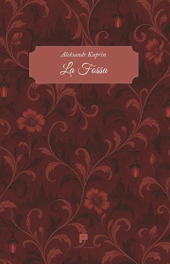 La fossa - Aleksandr I. Kuprin - Libro Massimiliano Piretti Editore 2026 | Libraccio.it