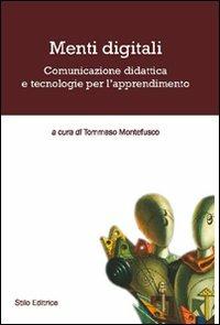 Menti digitali. Comunicazione didattica e tecnologie per l'apprendimento  - Libro Stilo Editrice 2011, Vita sociale | Libraccio.it