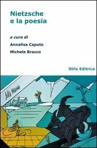 Nietzsche e la poesia  - Libro Stilo Editrice 2012, Filosofia | Libraccio.it