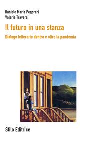 Il futuro in una stanza. Dialogo letterario dentro e oltre la pandemia