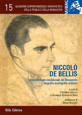 Niccolò De Bellis. Un intellettuale meridionale del Novecento biografia iconografia archivio  - Libro Stilo Editrice 2016, Mosaico | Libraccio.it
