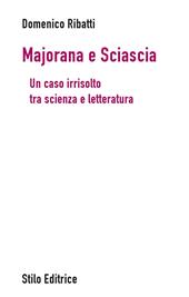 Majorana e Sciascia. Un caso irrisolto tra scienza e letteratura