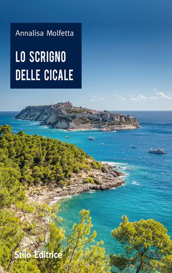 Lo scrigno delle cicale - Annalisa Molfetta - Libro Stilo Editrice 2017, Mosaico | Libraccio.it