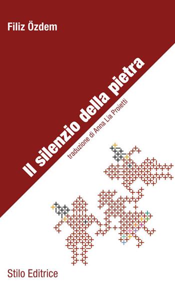 Il silenzio della pietra - Filiz Ozdem - Libro Stilo Editrice 2018, Limina | Libraccio.it