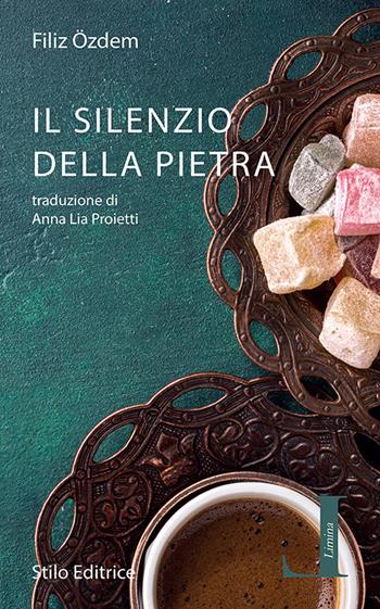 Il silenzio della pietra - Filiz Ozdem - Libro Stilo Editrice 2019, Limina | Libraccio.it
