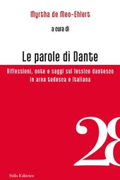 Le parole di Dante. Riflessioni, note e saggi sul lessico dantesco in area tedesca e italiana