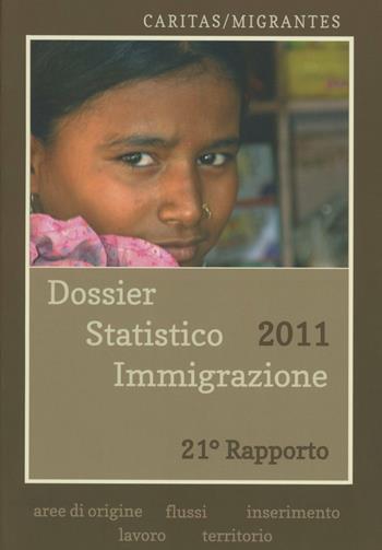 Dossier statistico immigrazione 2011  - Libro IDOS Centro Studi e Ricerche 2011 | Libraccio.it