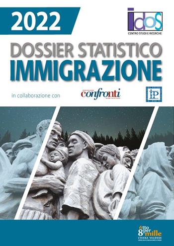 Dossier statistico immigrazione 2022  - Libro IDOS Centro Studi e Ricerche 2022 | Libraccio.it