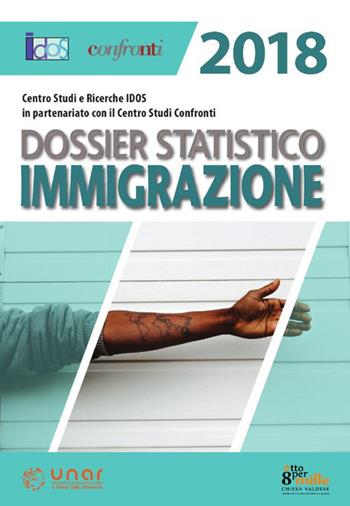 Dossier statistico immigrazione 2018 - Confronti - Libro IDOS Centro Studi e Ricerche 2018 | Libraccio.it
