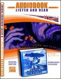 Robinson Crusoe. Audiolibro. DVD Audio e DVD-ROM. Ediz. inglese - Daniel Defoe - Libro ABC (Rovereto) 2008 | Libraccio.it
