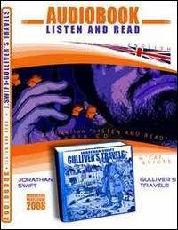 Gulliver's travels. Audiolibro. CD Audio e CD-ROM - Jonathan Swift - Libro ABC (Rovereto) 2008 | Libraccio.it