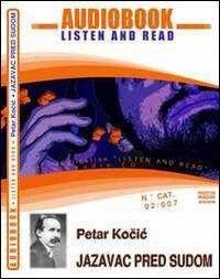 Jazavac pred sudom. CD Audio e CD-ROM. Audiolibro - Petar Kocic Bosanac - Libro ABC (Rovereto) 2009, Read and listen | Libraccio.it