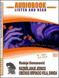 Razmisljanje jednog obicnog srpskog vola. CD Audio e CD-ROM. Audiolibro - Radoje Domanovic - Libro ABC (Rovereto) 2009, Read and listen | Libraccio.it