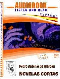 Novales cortas. Audiolibro. CD Audio. Con CD-ROM - Pedro A. de Alarcón - Libro ABC (Rovereto) 2009, Read and listen | Libraccio.it