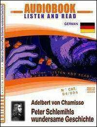 Peter Schlemihls wundersame geschichte - Adalbert von Chamisso - Libro ABC (Rovereto) 2009, Read and listen | Libraccio.it