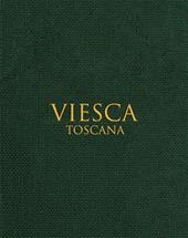 Viesca. Toscana. Ediz. multilingue