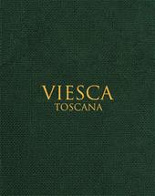 Viesca toscana. Ediz. multilingue