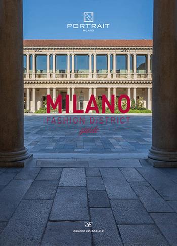 Milano fashion district guide. Ediz. multilingue - Gruppo Editoriale Srl - Libro Gruppo Editoriale 2024 | Libraccio.it