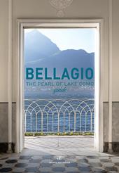Bellagio the pearl of Lake Como guide