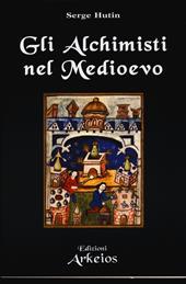 Gli alchimisti nel Medioevo