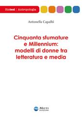 Cinquanta sfumature e millennium. Modellli di donne tra letteratura e media