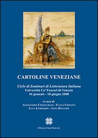 Cartoline veneziane. Ciclo di seminari di letteratura italiana  - Libro Officina di Studi Medievali 2009, Biblioteca dell'Officina studi medievali | Libraccio.it