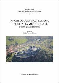 Archeologia castellana nell'Italia meridionale. Bilanci e aggiornamenti. Con CD-ROM  - Libro Officina di Studi Medievali 2010, Quaderni di archeologia medievale | Libraccio.it