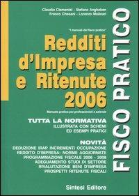 Redditi d'impresa e ritenute 2006  - Libro Sintesi 2006 | Libraccio.it