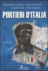 Portieri d'Italia  - Libro A.CAR. 2013, History Biographic Book | Libraccio.it