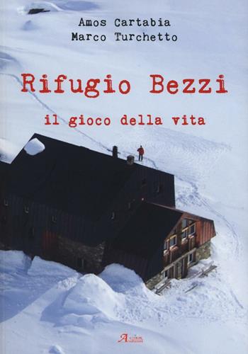 Rifugio Bezzi. Il gioco della vita - Amos Cartabia, Marco Turchetto - Libro A.CAR. 2016, Brividi & Emozioni | Libraccio.it