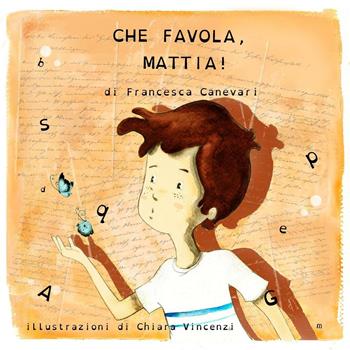 Che favola, Mattia! - Francesca Canevari - Libro A.CAR. 2016, Acar kids | Libraccio.it