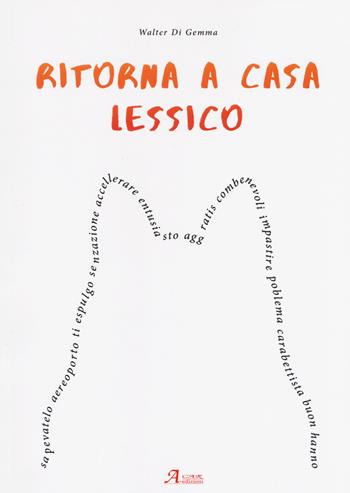 Ritorna a casa lessico - Walter Di Gemma - Libro A.CAR. 2018, Cultural book | Libraccio.it