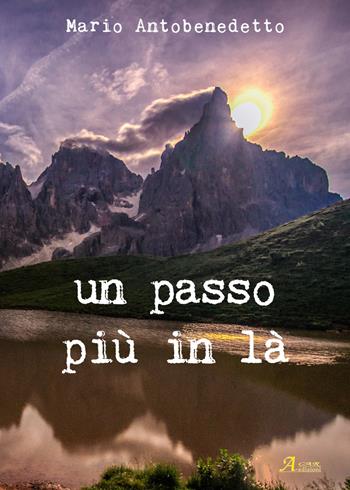 Un passo più in là - Mario Antobenedetto - Libro A.CAR. 2019, Brividi & Emozioni | Libraccio.it