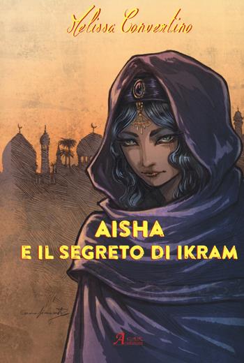 Aisha e il segreto di Ikram - Melissa Convertino - Libro A.CAR. 2020, Fantasy book | Libraccio.it