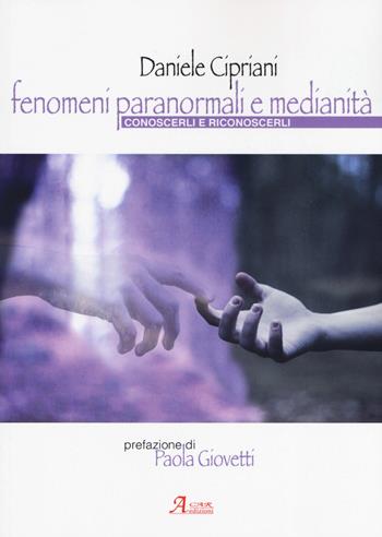 Fenomeni paranormali e medianità - Daniele Cipriani - Libro A.CAR. 2020, Distanze | Libraccio.it