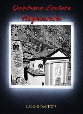 Quaderno d'autore. Vol. 20: Valgrisenche - Amos Cartabia - Libro A.CAR. 2022, Luoghi d'autore | Libraccio.it
