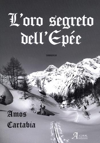 L'oro segreto dell'Epee - Amos Cartabia - Libro A.CAR. 2023 | Libraccio.it