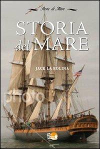 Storia del mare - Jack La Bolina - Libro Il Pirata | Libraccio.it