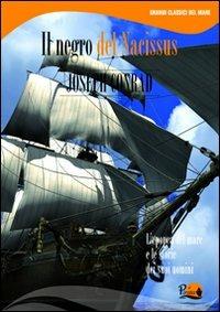 Il negro del Narcissus - Joseph Conrad - Libro Il Pirata 2010, Grandi classici del mare | Libraccio.it