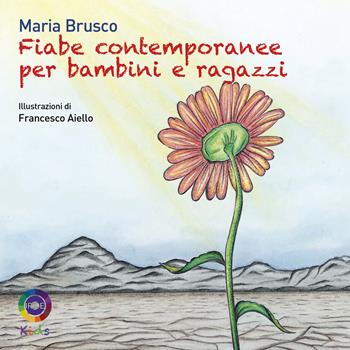 Fiabe contemporanee per bambini e ragazzi. Ediz. a colori - Maria Brusco - Libro Iride 2023, Iride kids | Libraccio.it