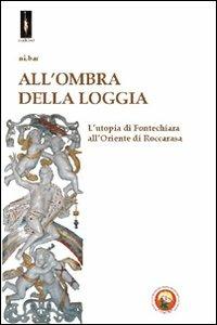 All'ombra della loggia - Giuseppe Barresi - Libro Tipheret 2011, Malkhut | Libraccio.it