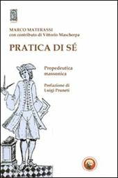 Pratica di sé. Propedeutica massonica