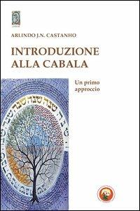 Introduzione alla cabala - Arlindo José Nicau Castanho - Libro Tipheret 2013, Yesod | Libraccio.it