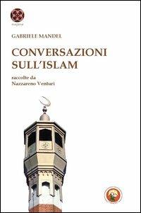 L'Islam e l'Europa e altri saggi - Gabriele Mandel - Libro Tipheret 2013, Maqamat | Libraccio.it