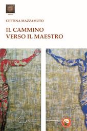 Il cammino verso il maestro