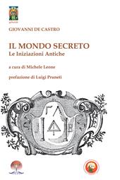 Il mondo secreto. Le iniziazioni antiche