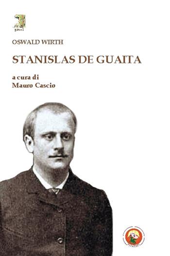 Stanislas De Guaita - Oswald Wirth - Libro Tipheret 2014, Gimel | Libraccio.it