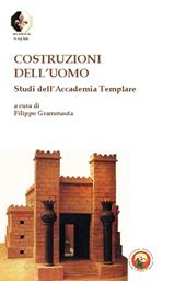 Costruzioni dell'uomo. Studi dell'Accademia Templare