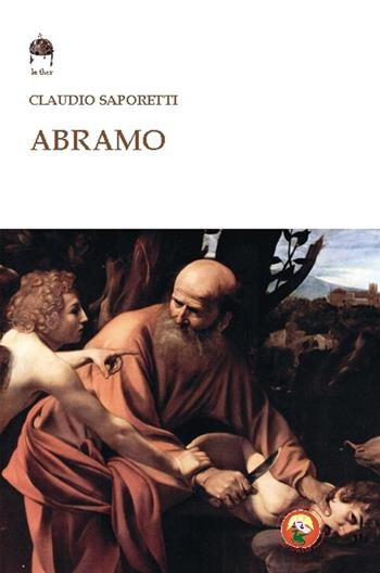 Abramo - Claudio Saporetti - Libro Tipheret 2016, Kether | Libraccio.it